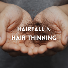 Hair Fall & Hair Thinning