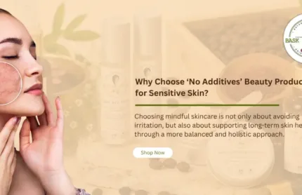 No Additives’ Beauty Products for Sensitive Skin