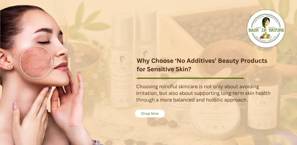 No Additives’ Beauty Products for Sensitive Skin