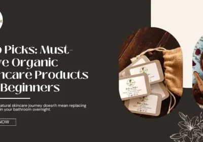 Organic Skincare Products for Beginners