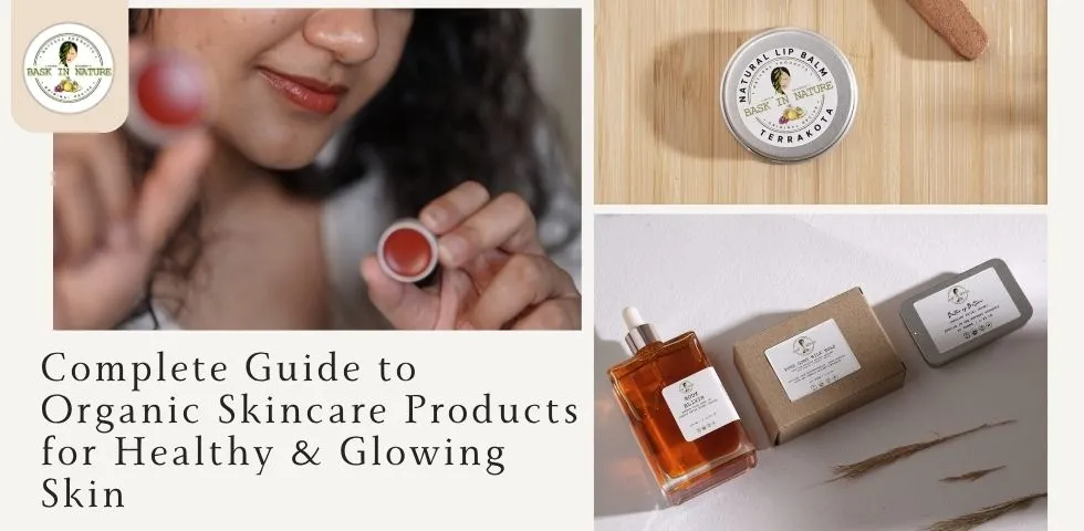 Complete Guide to Organic Skincare