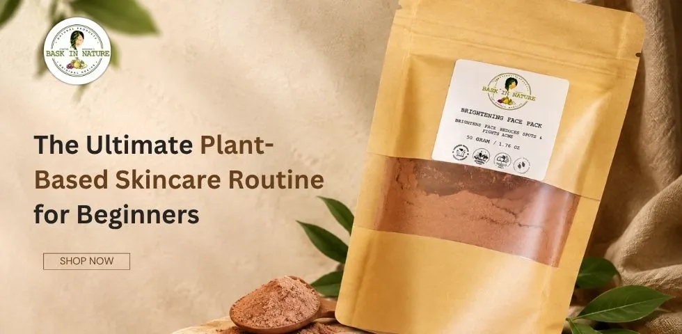 Plant-Based Skincare Routine for Beginners