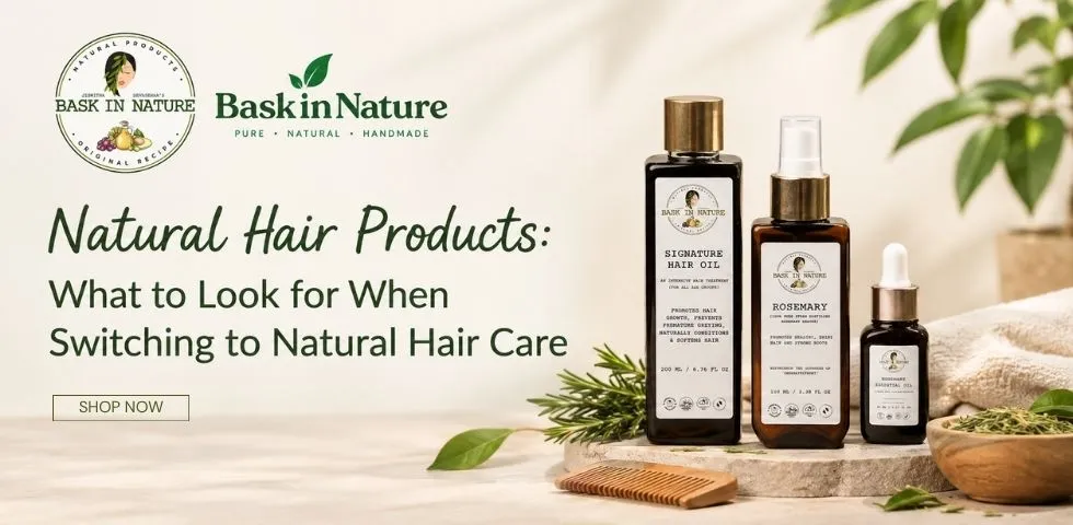 What to Look for When Switching to Natural Hair Care